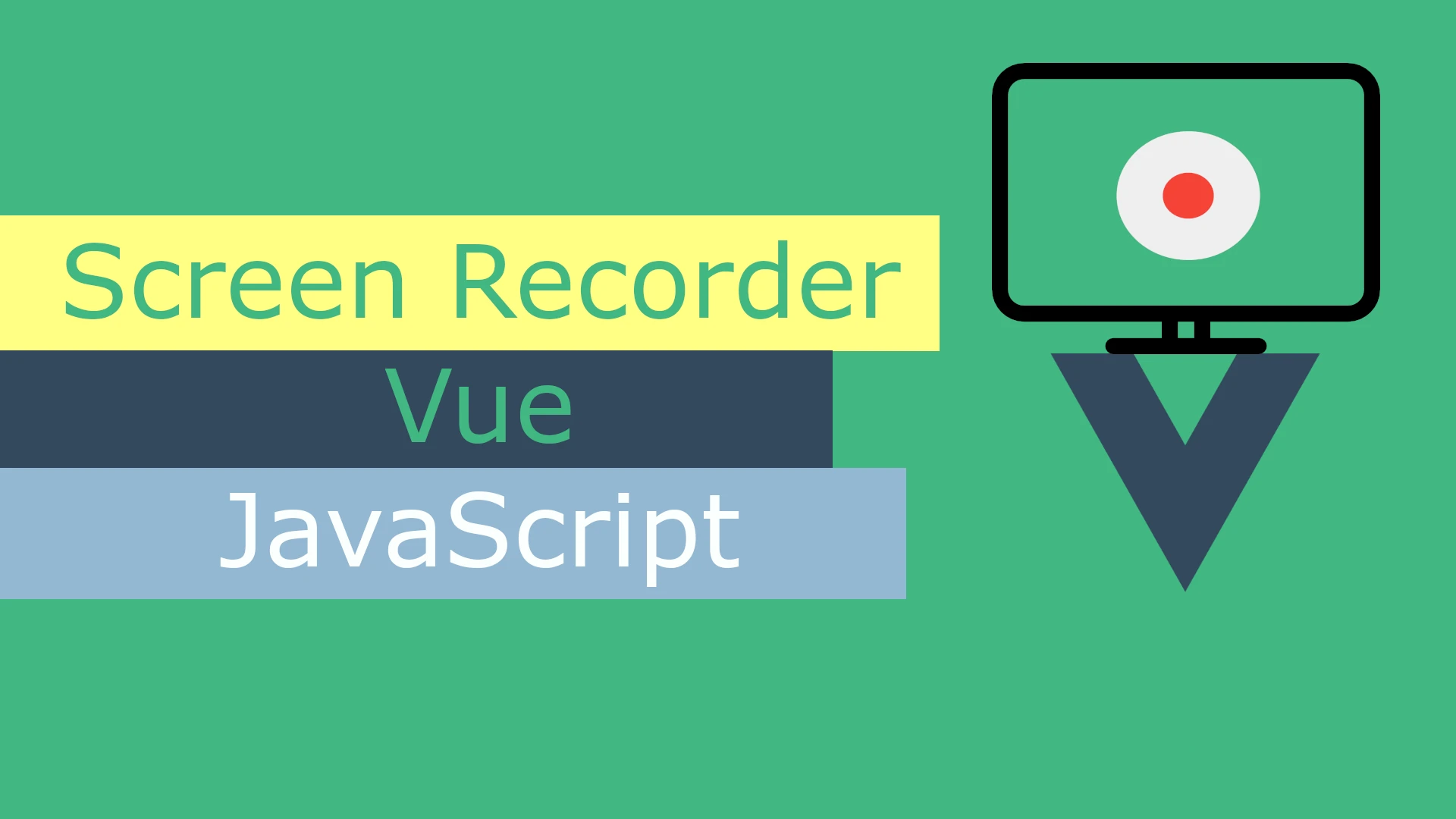 screend recorder vue tutorial